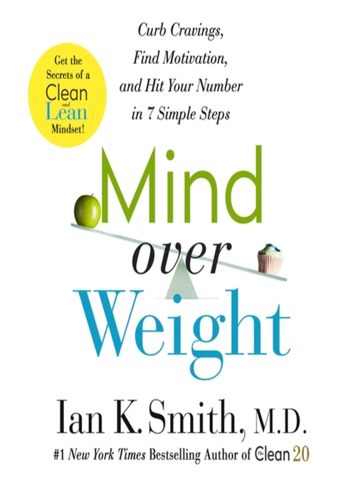 Title details for Mind over Weight by Ian K. Smith, M.D. - Wait list